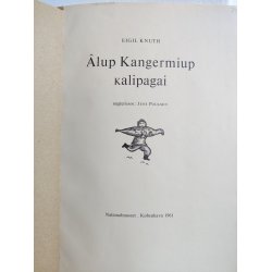 Alup Kangermiup kalipagai, Gr�nlandske sagn med illustrationer 1961