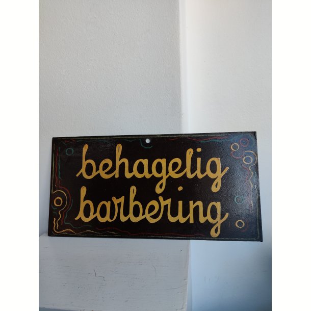 Gammelt skilt fra barber: Behagelig barbering