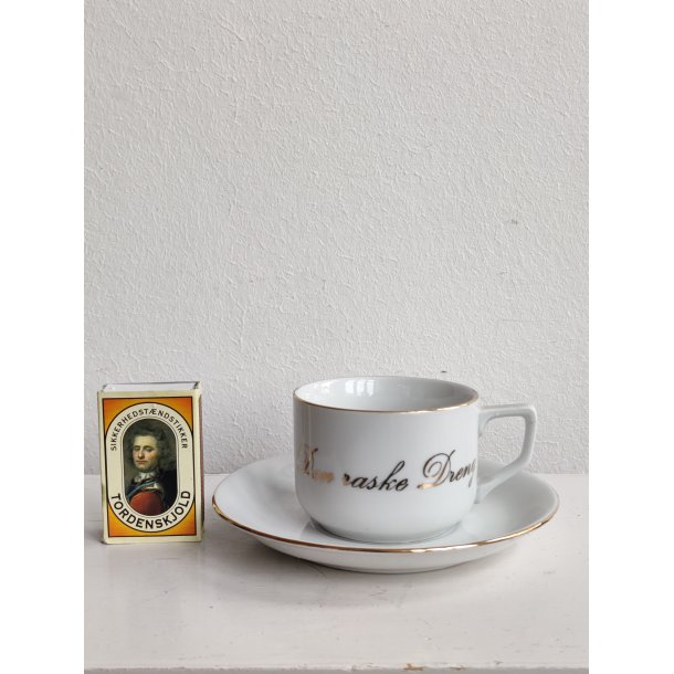 Den Raske Dreng, gammel kop med guldkant