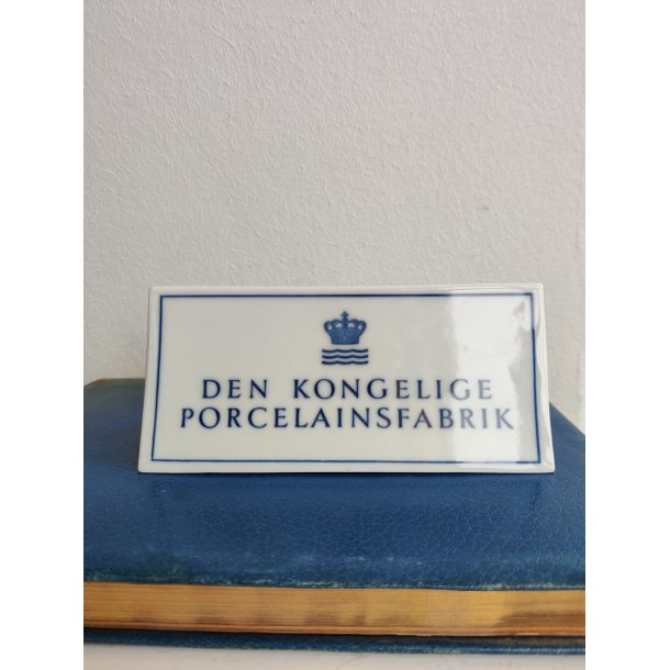 Gammelt forhandlerskilt Den Kongelige Porcelainsfabrik, Royal Copenhagen