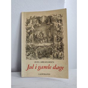 Povl Abrahamsen: Jul i gamle dage