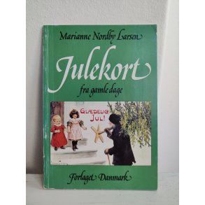 Marianne Nordby Larsen: Julekort fra gamle dage
