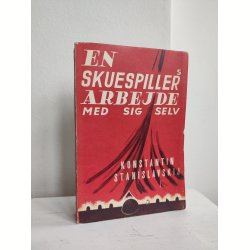 Stanislavski: En skuespillers arbejde med sig selv